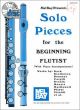 Solo Pieces for the Beginning Flutist Flute-Piano