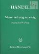 Mein Lied singt auf ewig (My Song shall be away (Psalm 89) (HWV 252) (STB soli-SATB-Orch.) (Choral Score)