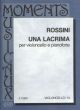 Rossini Una Lacrima Violoncello and Piano (edited by Árpád Pejtsik)