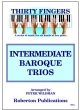 30 Fingers Intermediate Baroque (Piano - 3 players)