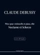 Debussy Nocturne et Scherzo Violoncelle et Piano