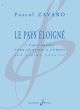 Zavaro Le pays eloigne for String Quartet Score and Parts (3 paraphrases)