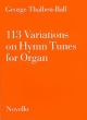 Thalben-Ball 113 Variations on Hymn Tunes for Organ