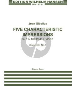 Sibelius 5 Characteristic Impressions Op. 103 No. 5 In Mournful Mood Piano