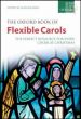 Oxford Book of Flexible Carols (mixed voices)