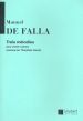 De Falla 3 Melodies pour Chant et Piano