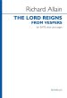 Allain The Lord Reign SATB and Organ (arr. from Vespers)