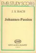 Johannes Passion BWV 245 (Soli-Choir-Orch.) (Study Score)