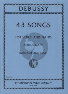 Debussy 43 Songs Medium-Low (edited by Sergius Kagen)