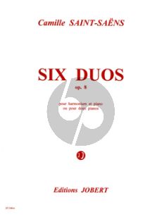 Saint-Saens 6 Duos Op.8 pour Piano et Harmonium ou 2 Pianos