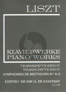 Liszt Transcriptions Vol. 4 Beethoven Symphonies 8 - 9 Piano (Complete Works Serie II Vol.19)