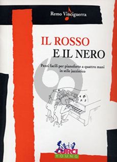 Vinciguerra Il Rosso e Il Nero Piano (Pezzi facili in stile jazzistico) Piano 4 Hds