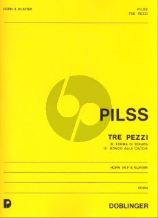 Pilss 3 Pezzi in forma di Sonata No.3 Rondo Alla Caccia fur Horn und Klavier