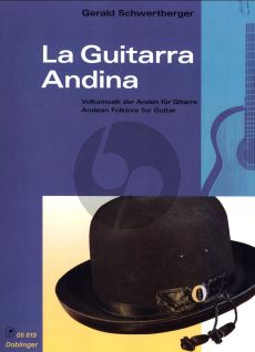 Schwertberger La Guitarra Andina (Andean Folklore) Gitarre