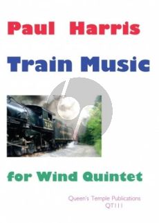 Harris Train Music for Wind Quintet Score and Parts (Grade 6 - 8)