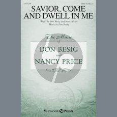 Savior, Come And Dwell In Me