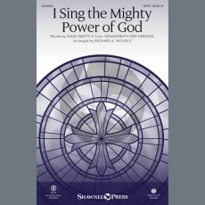 I Sing The Mighty Power Of God (arr. Richard Nichols)