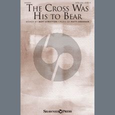 The Cross Was His To Bear