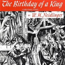 The Birthday of a King (Neidlinger)