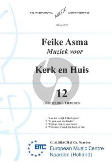 Asma Kerk en Huis Vol. 12 12 Geestelijke Liederen voor Orgel