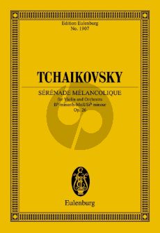 Tchaikovsky Serenade Melancholique B-flat minor Op.26 CW 91 Violin and Orchestra (Study Score)