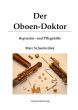 Schaeferdiek Der Oboen-Doktor - Reparatur und Pflegehilfe