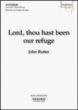 Lord, thou hast been our refuge