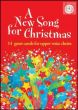 New Song for Christmas (14 Great Carols) (SA)