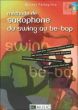 Methode de Saxophone du Swing au Be-Bop