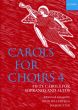 Album Carols for Choirs Vol.4 for SSAA (compiled and edited by David Willcocks and John Rutter)