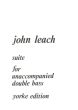 Leach Suite for Double Bass solo (1973)