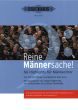 Album Reine Mannersache! (66 Highlights fur Mannerchor) (Von Abt bis Zollner - Basta bis Wiseguys) (Fassbender-Schumacher-Stankewitz)