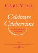 Vine Celebrare Celeberrime Orchestra Score