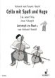Mantel Cello mit Spass und Hugo Vol.2 (Ein neuer Weg zum Cellospiel) (Lehrerheft)