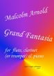 Arnold Grand Fantasia Flute, Clarinet[or Trumpet] and Piano (Score and Parts)