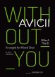 Avicii Without You for Mixed Choir (SMezATBarB) (arr. Hans Vainikainen)