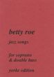 Roe Jazz Songs Soprano with Double Bass