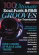 100 Ultimate Soul Funk and R&B Grooves for Trombone Book with Mp3 files