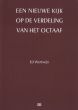 Een nieuwe kijk op de verdeling van het Octaaf (Paperback) (verbeterde 2e druk)