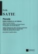 Satie Parade Piano 4 Mains Reduction Nouvelle Edition (Edition Integrale avec 2 Morceaux Posthumes)