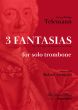 Telemann 3 Fantasias no. 7, 8, 9 from 12 Violin Fantasias arranged for Trombone solo
