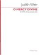 Weir O Mercy Divine SATB and solo Cello