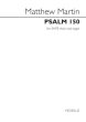 Martin Psalm 150 SATB and Organ