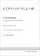 Vaughan Williams The Future Soprano solo, Choir and Orchestra (Study Score) (Martin Yates)
