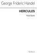 Handel Hercules for SATB and Piano (A Musical Drama in 3 Acts)