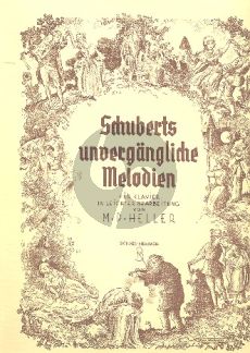 Schuberts Unvergangliche Melodien Klavier (M.P. Heller)