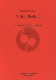 Gershwin I got rhythm Saxophone Quartet SATB Score/Parts (arr. Hans Dillo)