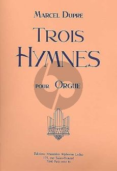 Dupre 3 Hymnes pour Orgue