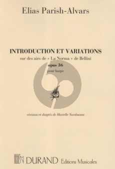 Parish-Alvars Introduction et Variations sur les airs de "La Norma" de Bellini Op.36 Harp (Marielle Nordmann)