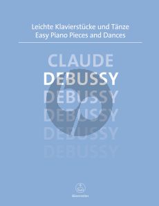 Debussy Leichte Klavierstucke und Tanze (Easy Piano Pieces)